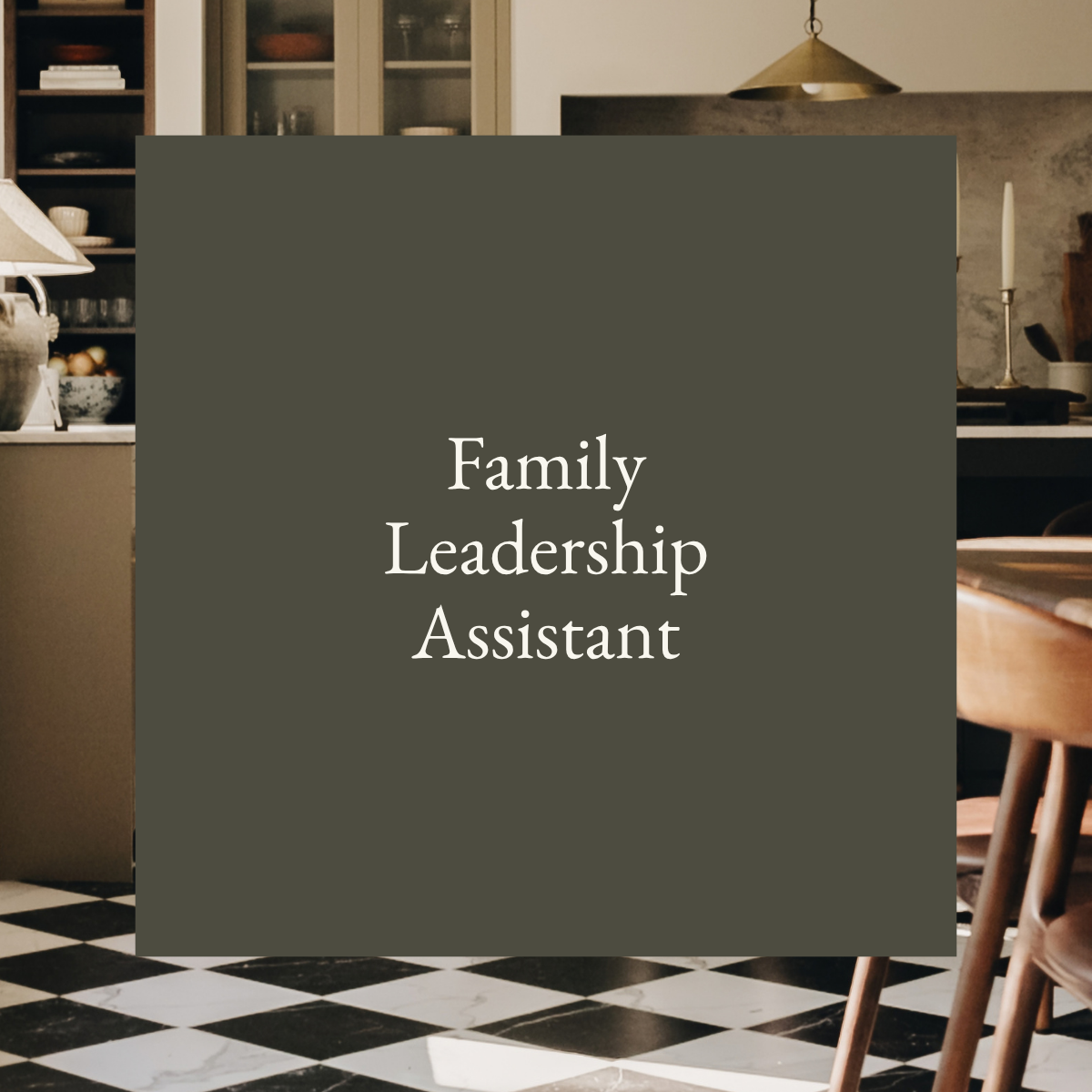 Family Leadership Assistant
