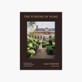The Purpose of Home by Jean Stoffer & Grace Start